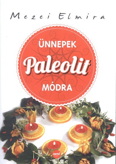 Ünnepek paleolit módra