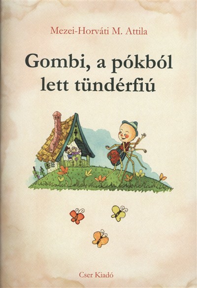 Gombi, a pókból lett tündérfiú