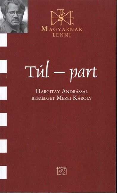 TÚL-PART /MAGYARNAK LENNI LXXXII.