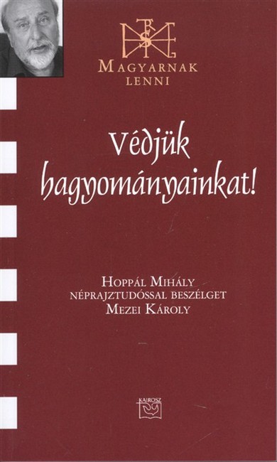 Védjük hagyományainkat! /Magyarnak lenni XCII.