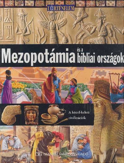 MEZOPOTÁMIA ÉS A BIBLIAI ORSZÁGOK /TÖRTÉNELEM 2.