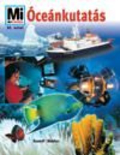 ÓCEÁNKUTATÁS /MI MICSODA 95.