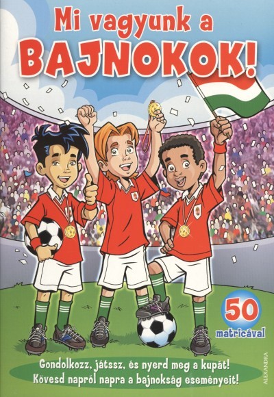 MI VAGYUNK A BAJNOKOK! /50 MATRICÁVAL