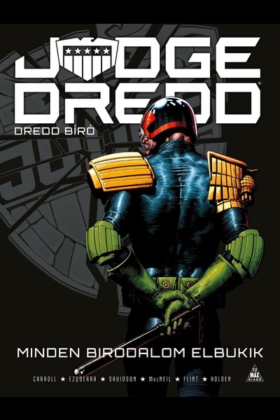 Judge Dredd - Dredd bíró: Minden birodalom elbukik (képregény)