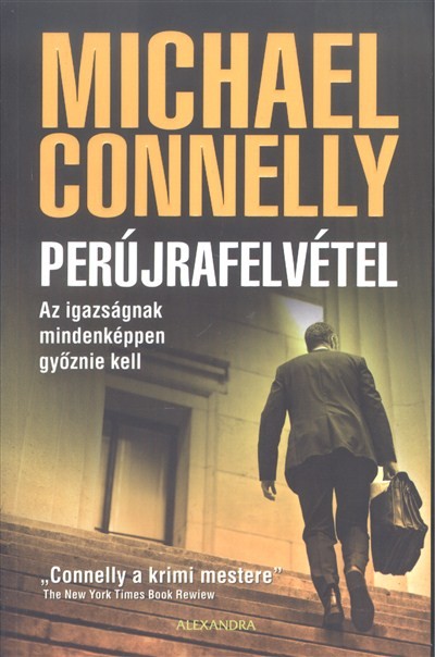 Perújrafelvétel /Az igazságnak mindenképpen győznie kell