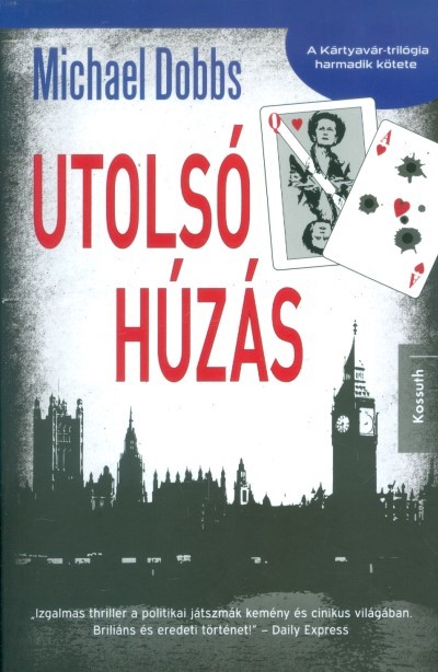 Utolsó húzás /Kártyavár-trilógia