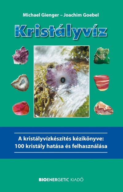 Kristályvíz /A kristályvízkészítés kézikönyve
