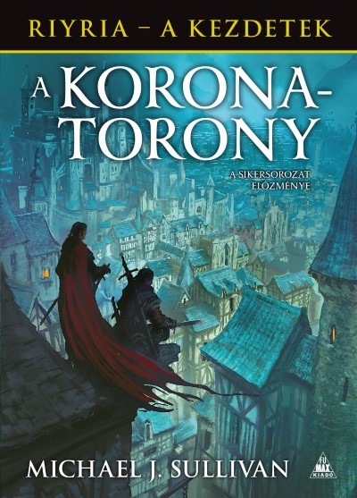 A koronatorony /Riyria - a kezdetek 1.