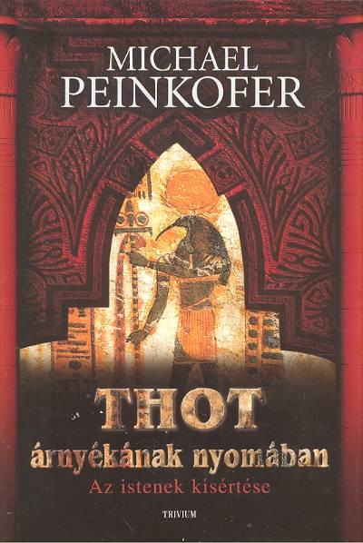 Thot árnyékának nyomában /Az istenek kísértése