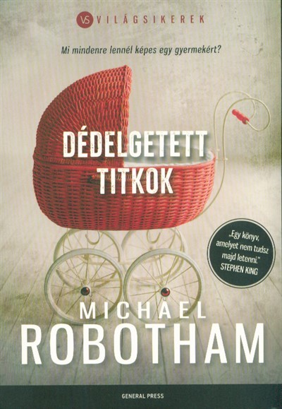 Dédelgetett titkok /Világsikerek