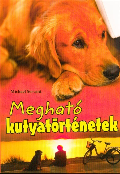 Megható kutyatörténetek