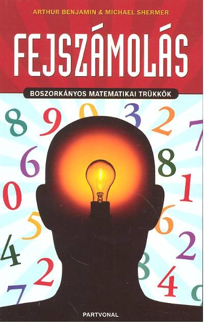 Fejszámolás /Boszorkányos matematikai trükkök