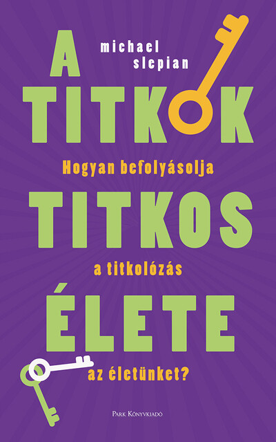 A titkok titkos élete - Hogyan befolyásolja a titkolózás az életünket?