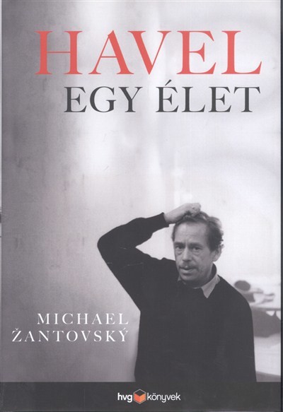 HAVEL - EGY ÉLET