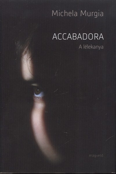 ACCABADORA - A LÉLEKANYA