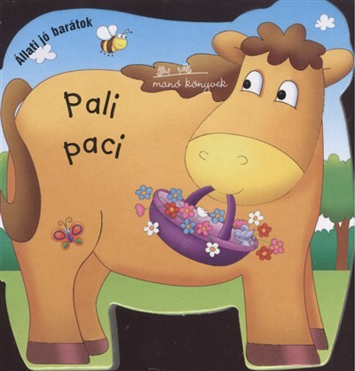 PALI PACI /ÁLLATI JÓ BARÁTOK