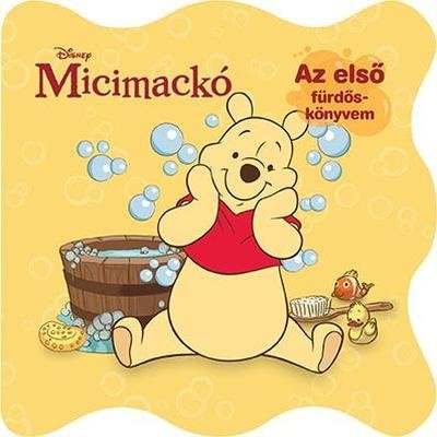 MICIMACKÓ /AZ ELSŐ FÜRDŐSKÖNYVEM - CSIPOGÓVAL