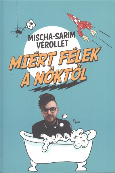 MIÉRT FÉLEK A NŐKTŐL