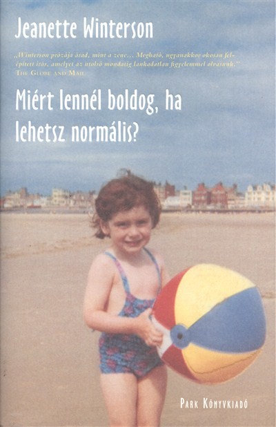 MIÉRT LENNÉL BOLDOG, HA LEHETSZ NORMÁLIS?