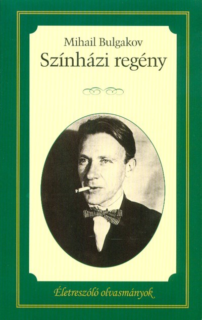 Színházi regény /Életreszóló olvasmányok