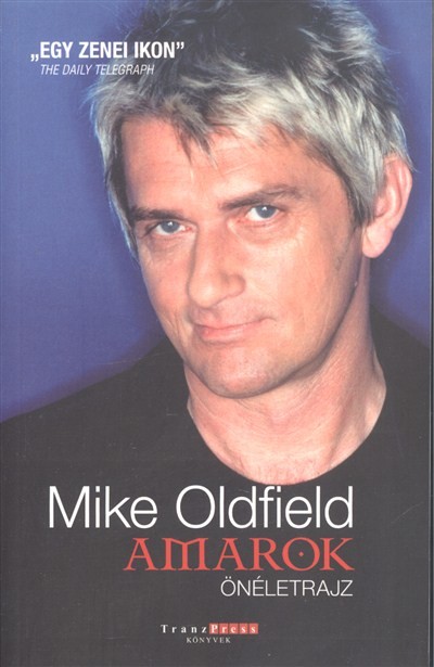 AMAROK /MIKE OLDFIELD ÖNÉLETRAJZ