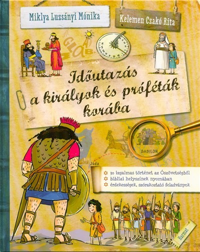 Időutazás a királyok és próféták korába