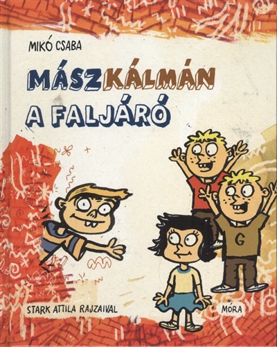 MÁSZ KÁLMÁN A FALJÁRÓ