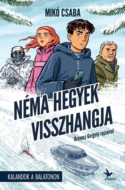 Kalandok a Balatonon 4. - Néma hegyek visszhangja
