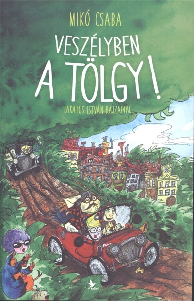 VESZÉLYBEN A TÖLGY!