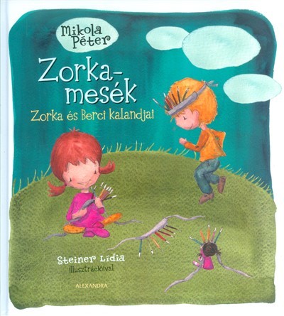 Zorka-mesék 2. /Zorka és Berci kalandjai
