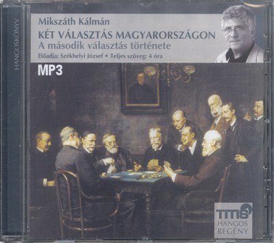 Két választás Magyarországon - A második választás története /Titis hangos regény (mp3)