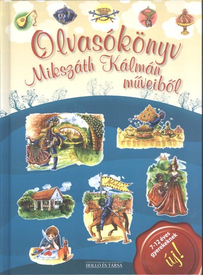 OLVASÓKÖNYV MIKSZÁTH KÁLMÁN MŰVEIBŐL