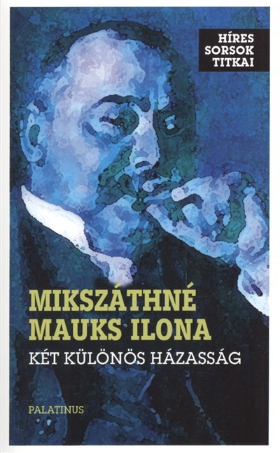 KÉT KÜLÖNÖS HÁZASSÁG /HÍRES SORSOK TITKAI