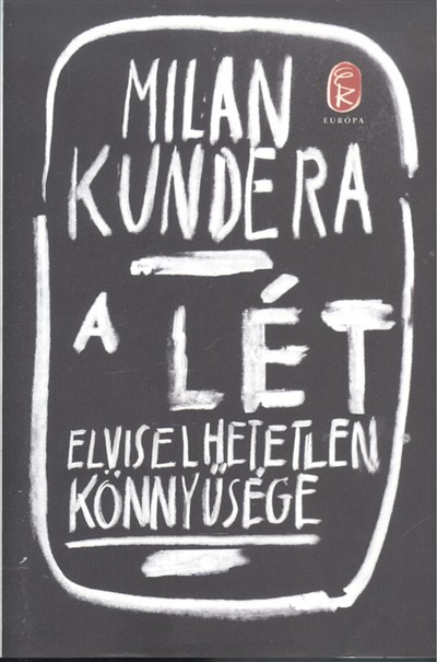 A lét elviselhetetlen könnyűsége