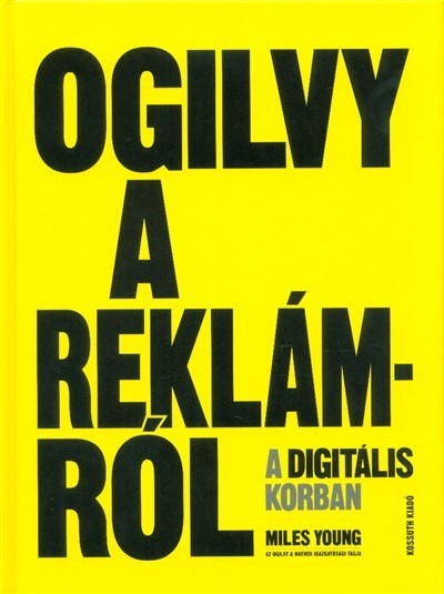 Ogilvy a reklámról a digitális korban