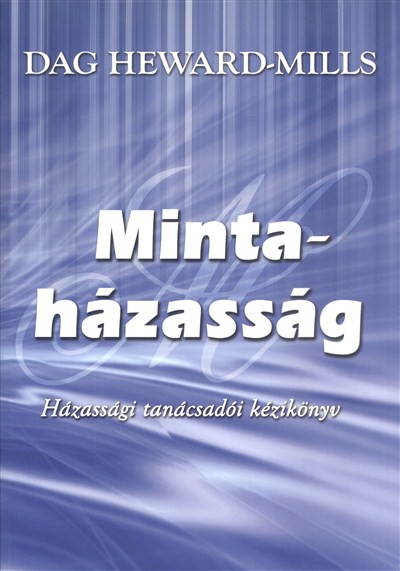 Mintaházasság /Házassági tanácsadói kézikönyv