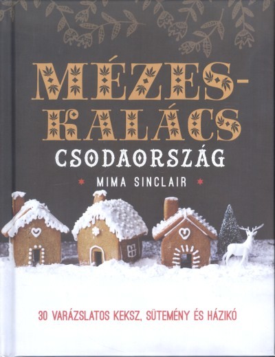 Mézeskalács csodaország