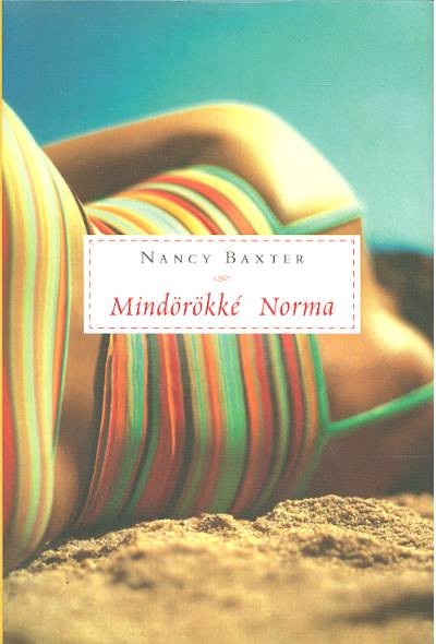 MINDÖRÖKKÉ NORMA