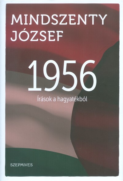 1956 - írások a hagyatékból