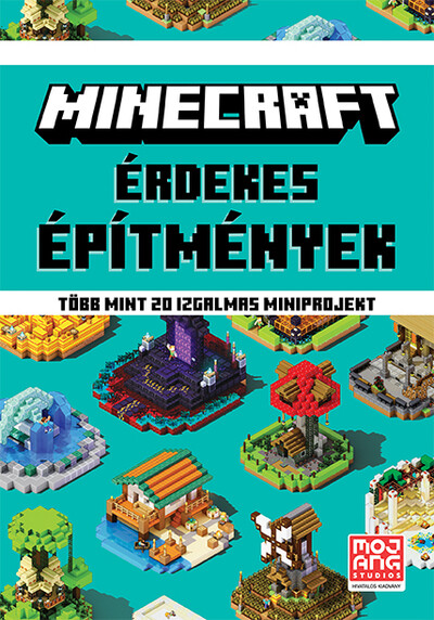 Minecraft: Érdekes építmények - Több mint 20 izgalmas miniprojekt (új kiadás)