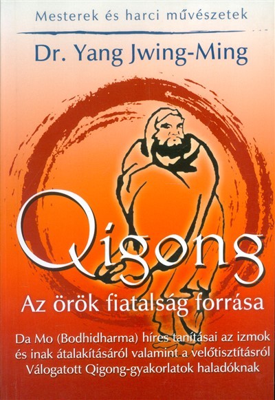 Qígong /Az örök fiatalság forrása