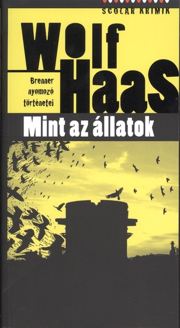 MINT AZ ÁLLATOK /SCOLAR KRIMIK