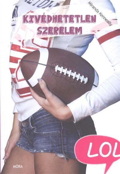 KIVÉDHETETLEN SZERELEM /LOL