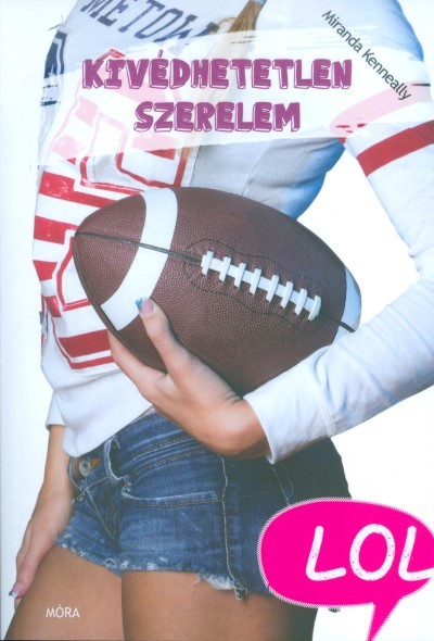 KIVÉDHETETLEN SZERELEM /LOL KÖNYVEK