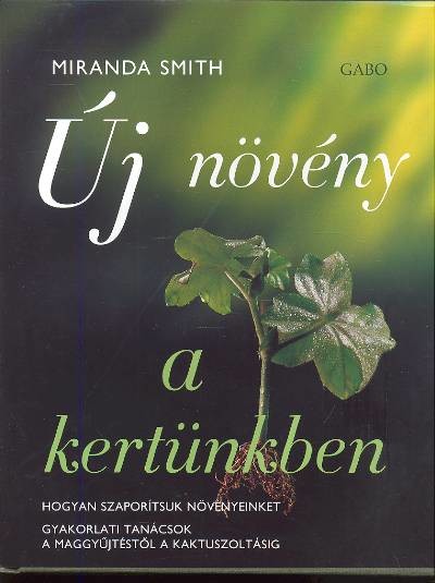 Új növény a kertünkben