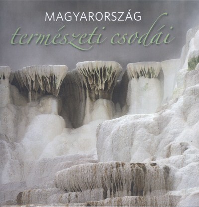 Magyarország természeti csodái