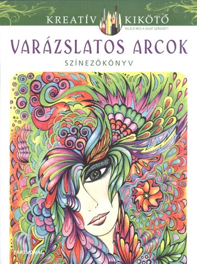 Varázslatos arcok /Kreatív kikötő