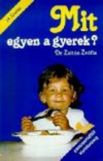 MIT EGYEN A GYEREK?