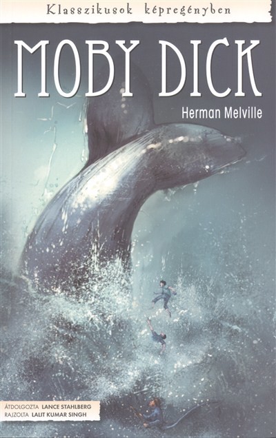 MOBY DICK /KLASSZIKUSOK KÉPREGÉNYBEN 10.