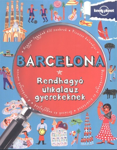 Barcelona /Rendhagyó útikalauz gyerekeknek